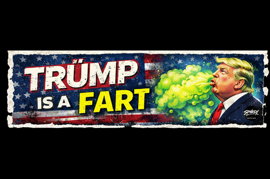 Trump Is a Fart – SPNKSY Bumper Sticker